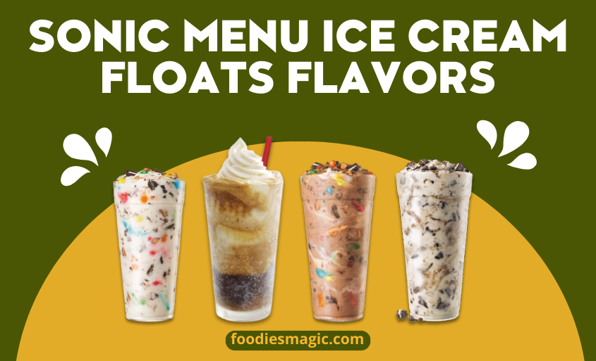Sonic Menu Ice Cream Floats Flavors