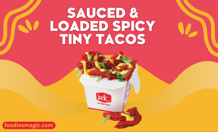 SAUCED & LOADED SPICY TINY TACOS