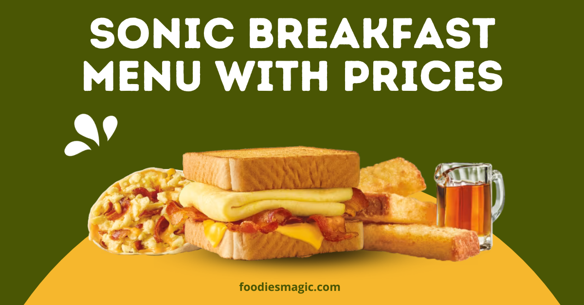 Sonic Breakfast Menu with Prices 2023
