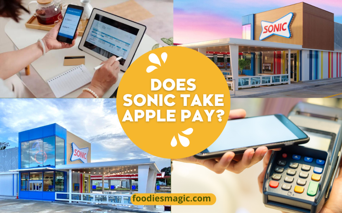 Does Sonic take Apple Pay? – Guide 2023