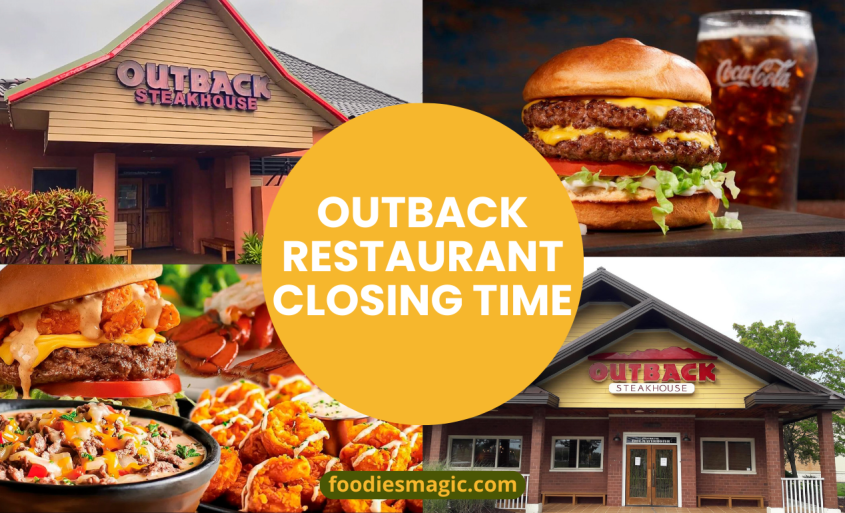 Discover Outback Steakhouse’s Opening and Closing Hours