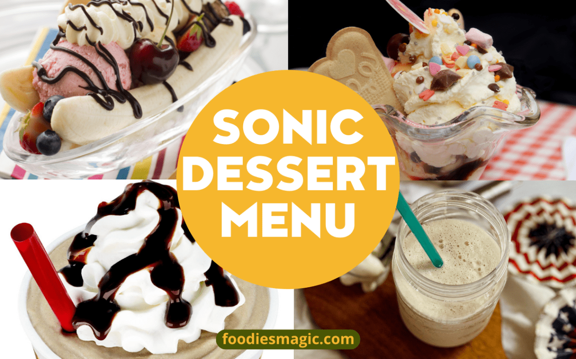 Sonic Dessert Menu: A Sweet Symphony of Flavors