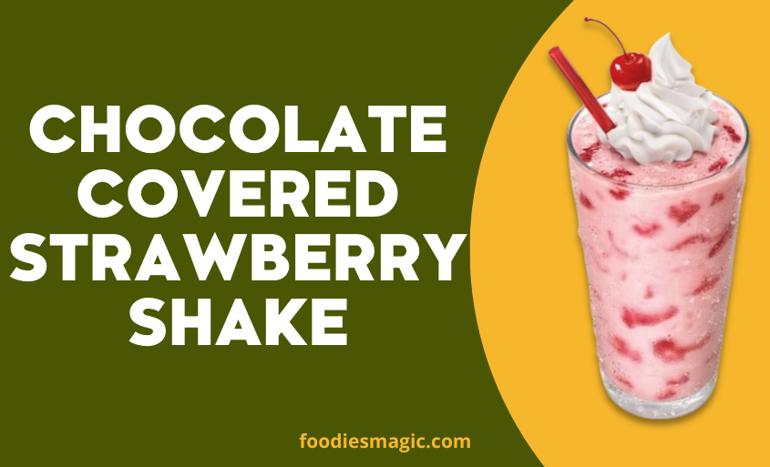 Chocolate Covered Strawberry Shake 