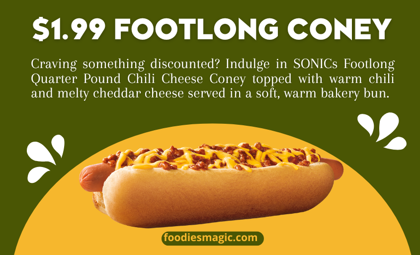 Sonic Drive In $1.99 Footlong Coney