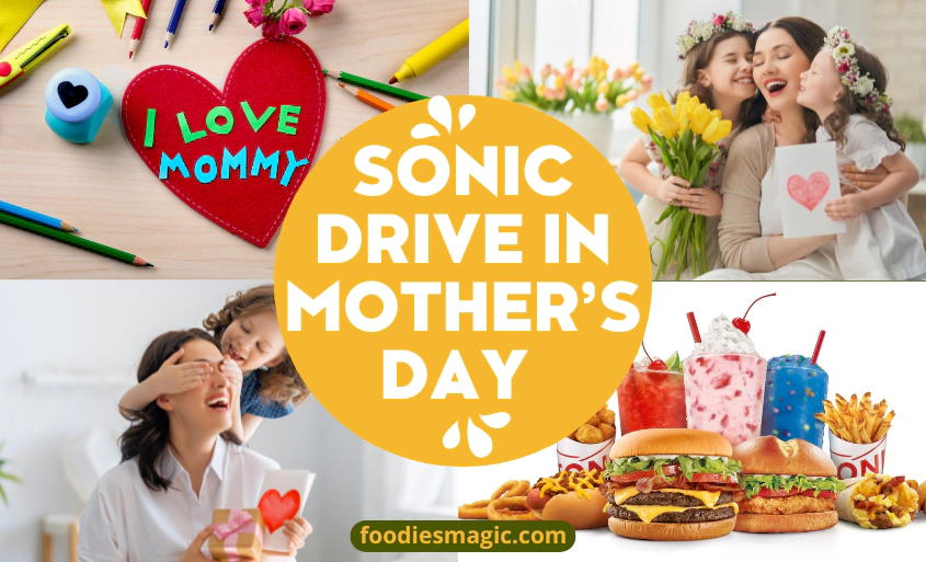 Sonic Mother’s Day Specials– Specials and Deals